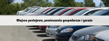 Miejsca postojowe, pomieszczenia gospodarcze i graże